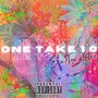 One Take 1.0 (Explicit)