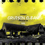 CRUISIN CLEAN (feat. SR Mpofu) [Explicit]