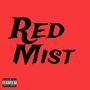 Red Mist (Explicit)