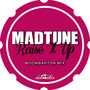 Raise It Up (Moombahton Mix)