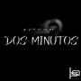 Dos minutos (Explicit)