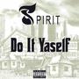 DO IT YASELF (Explicit)