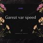 Garezi var ((Sped up) [Remix])