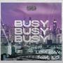 BUSY (feat. ILO) [Explicit]