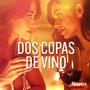 Dos copas de vino