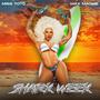 SHARK WEEK (Explicit)