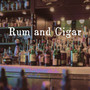 Rum and Cigar (Piano Edition)