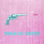 War Is Over