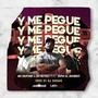 Y Me Pegué (feat. Sr Reyes & Tapia el Barber)