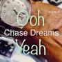 Chase Dreams- Ooh Yeah (Explicit)