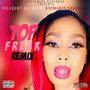 TOP FREAK (Remix) [Explicit]