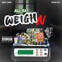 All Da Weigh'n (Explicit)