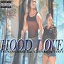 Hood Love (feat. Groveboy Toot) [Explicit]