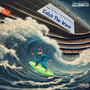 Catch the Wave (Explicit)