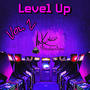 Level Up, Vol. 2