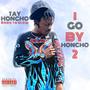 I Go By Honcho 2 (Explicit)