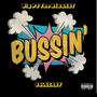 Bussin' (feat. Jsleeazy) [Explicit]