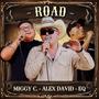 Road (feat. Miggy C. & EQ) [Explicit]