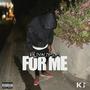 For Me (Explicit)