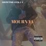 Mourn Ya (Explicit)