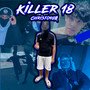 Killer 18 (Explicit)