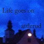 Life Goes On