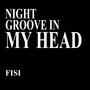 Night Groove In My Head