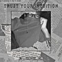 Trust Your Intuition (Explicit)