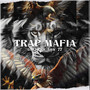 Trap Mafia (Explicit)