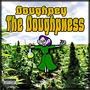 The Doughpness (Explicit)