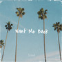 Want Me Back (Explicit)