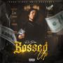 Bossed Up (Explicit)