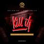 Kill It (feat. Nkwasmith)