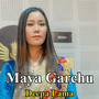 Maya Garchu