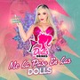 Me La Paso En Las Dolls (Dolls Drinks) [Explicit]