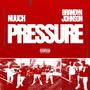 Pressure (feat. Brandyn Johnson) [Explicit]