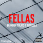 Fellas (Explicit)