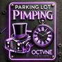 Parking Lot Pimping (Explicit)