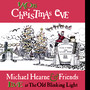 Taos Christmas Eve - Michael Hearne and Friends Live At The Old Blinking Light