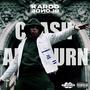 Crash & Burn (Explicit)