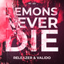 Demons Never Die