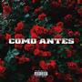 Como Antes (Explicit)