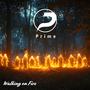 Walking on Fire