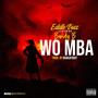 Wo Mba (feat. Bandy B)