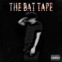 The Bat Tape (Explicit)