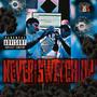 Never Switch Up (feat. JayLokz) [Explicit]