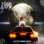 Your Love (Explicit)