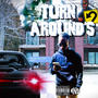 Turn Arounds EP (Explicit)