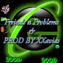 Freinds n Problems (feat. XXavias) [Explicit]