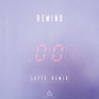 Rewind (Layte Remix)